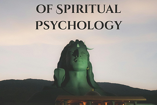 Inner Engineering Through the Lens of Spiritual Psychology