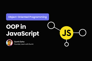 Object-oriented Programming (OOP) in JavaScript