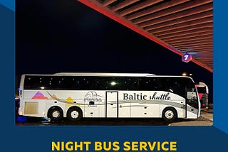 Night bus route Tallinn — St. Petersburg with stop at Tallinn airport