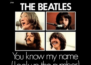 Beatles Songs You Haven’t Heard: You Know My Name (Look Up The Number)