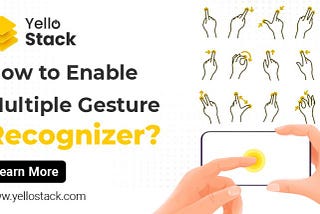 How to Enable Multiple Gesture Recognizer!