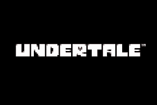 Post IV: Undertale, an Anti-Oppressive Game (Train of Thought from “How Should Games Teach”)