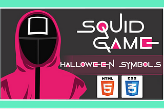 How to Create SQUID GAME Symbols with Html & CSS