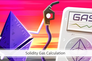 How to Calculate Gas and Costs while deploying Solidity Contracts and Functions