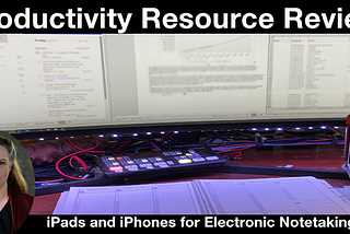 Resource Review: iPads and iPhones for Notetaking
