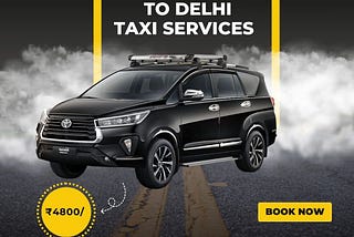 Chandigarh to Delhi Taxi Services: The Ultimate Guide to Comfortable and Reliable Travel