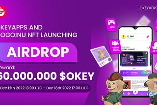 OKEYAPPS AND GOGO INU NFT LAUNCH AIRDROP