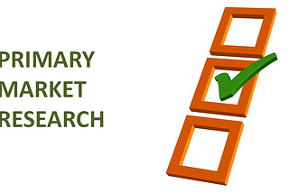 Why Conducting Primary Market Research is Key