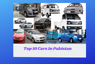 Top 10 Cars In Pakistan