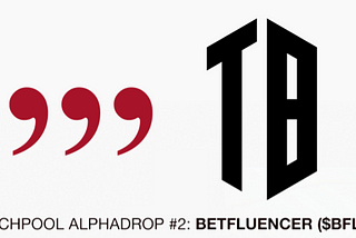 3 Comma Launchpool Alphadrop #2: Betfluencer ($BETFLU)