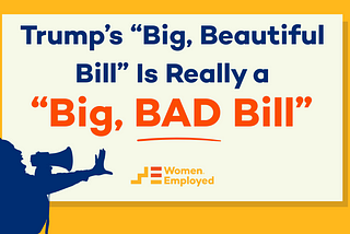 For the Common Good: Trump’s “Big, Beautiful Bill” Is Really a “Big, BAD Bill” For Anyone Not a…