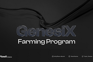 GenesiX Farming Program