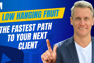 The Fastest Path to your Next Client