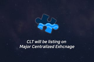 CLT will be listing on Major centralized Exchange