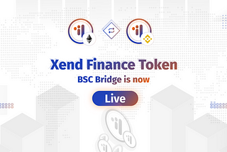 Xend Finance ($XEND) Token Now On Binance Smart Chain And PancakeSwap