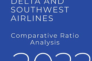 Comparative Ratio Analysis of 2 biggest American airlines