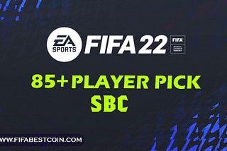 fifa 22 +85 player pick SBC