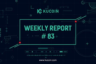 KuCoin Weekly Report #83–30/4/2020