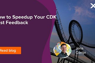 How to Speedup Your CDK Test Feedback