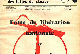 Lutte de Libération Nationale et Lutte des Classes — Front Libertaire (1971)