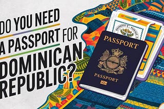 Do You Need Passport – Medium