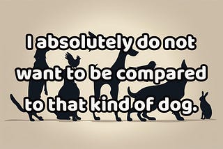 Not All Dogs Go to Heaven