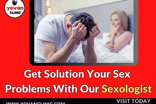 Best Sexologist in Hisar / Sexual Problems — Yovan Clinic