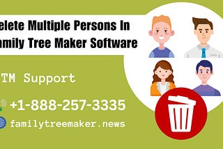 Delete Multiple Persons In Family Tree Maker Software