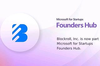 Blockroll is now part of the Microsoft for Startups Founders Hub.