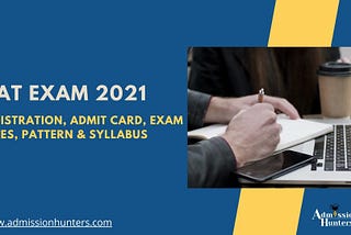 MAT 2021 Exam (May-June): Latest Update, Registration, Admit Card