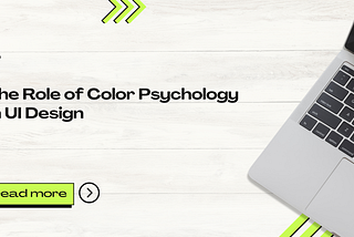 The Role of Color Psychology in UI Design