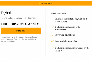 A subscription which shows the subscription fee for digital newspapers. It shows whats included, then the price that it is framed as £0.86p per day