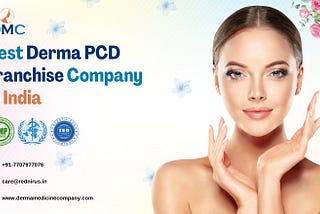 Derma PCD Franchise Company in India