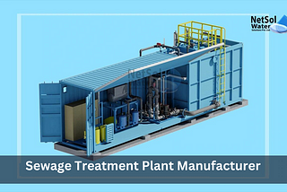 Sewage Treatment Plant Manufacturer in Gurgaon: Green Solutions for Wastewater