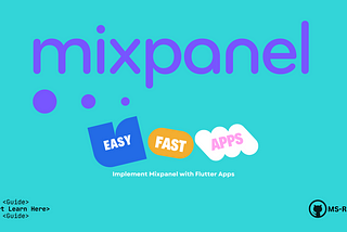 Flutter : Setup Mixpanel for Analytics
