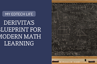 Derivita’s Blueprint for Modern Math Learning