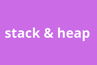 了解瀏覽器的 棧內存 (Stack) ＆ 堆內存 (Heap)