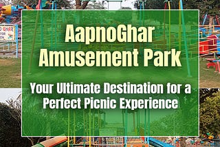 https://www.aapnoghar.com/blog/aapnoghar-amusement-park-your-ultimate-destination-for-a-perfect-picnic-experience