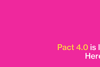 Get to know Pact 4!