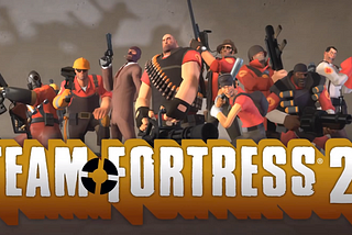 Team Fortress 2: A Titan Amongst Gods