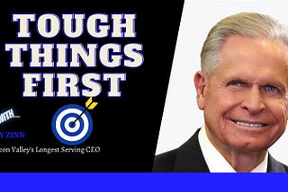 “Always Do the Tough Things First” with Silicon Valley’s Longest Serving CEO, Ray Zinn