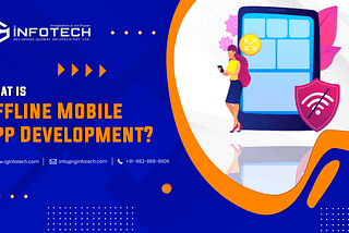 What is Offline Mobile App Development