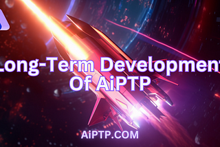 Planning assumptions about the long-term development of AIPTP