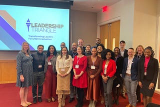 Introducing the Leadership Triangle Fall 2023 Transforming Leaders Goodmon Fellows