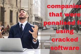 Cases happened due to using Cracked software: