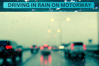 Driving in Rain on Motorway
