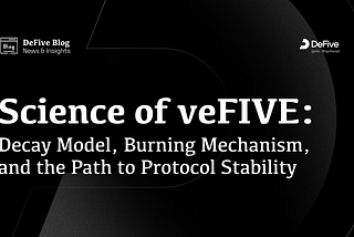Science of veFIVE: Decay Model, Burning Mechanism, and the Path to Protocol Stability
