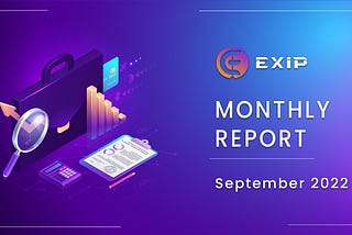 EXIP Monthly Report| September 2022
