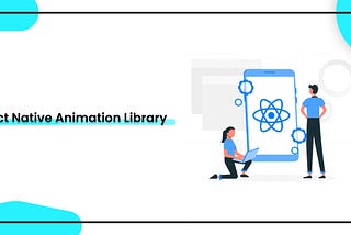 React Native Animation Library