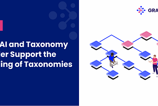 How AI and Taxonomy Builder Support the Building of Taxonomies